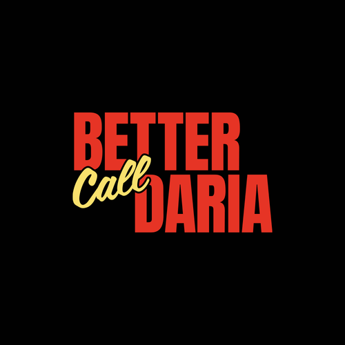 Better call Daria