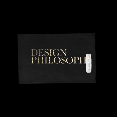 Design Philosophy 