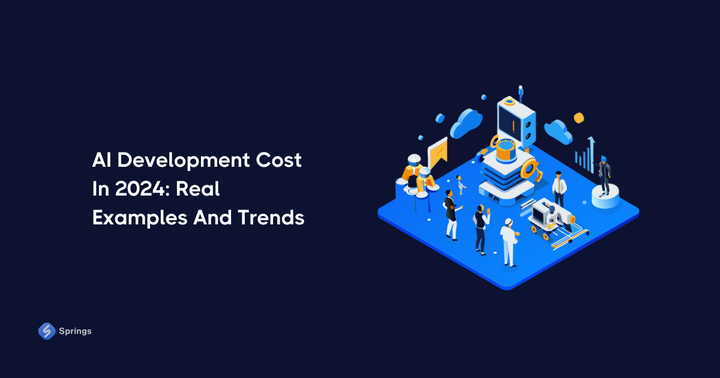 AI Development Cost In 2024: Real Examples And Trends