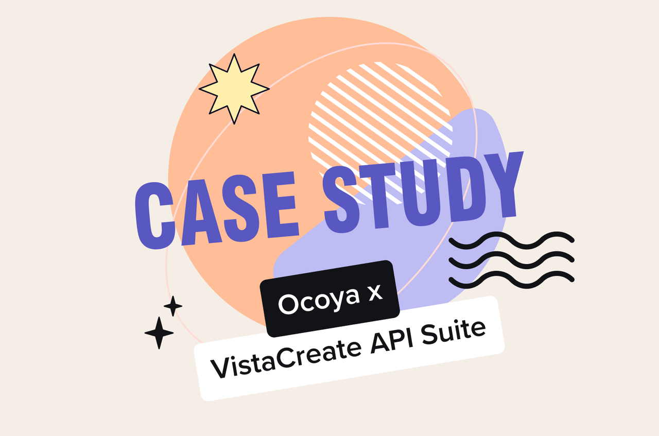 40% more engagement, 30% less effort: How Ocoya streamlined social media content creation with VistaCreate API Suite