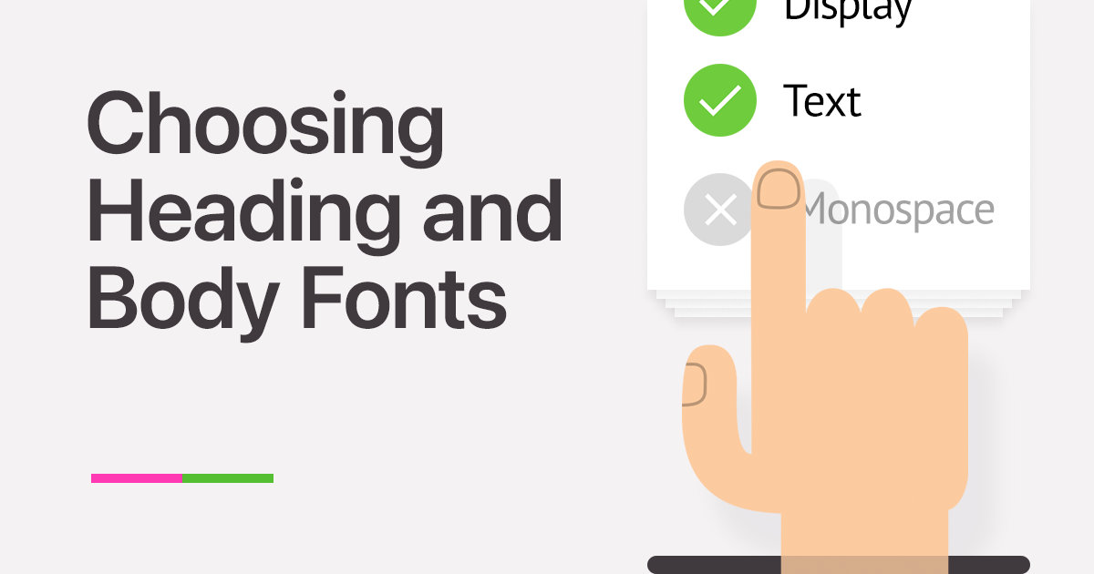 Choosing Heading and Body Fonts