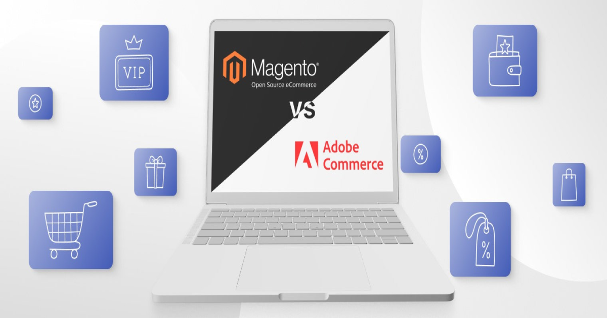 Magento Open Source vs Adobe Commerce: How to Choose