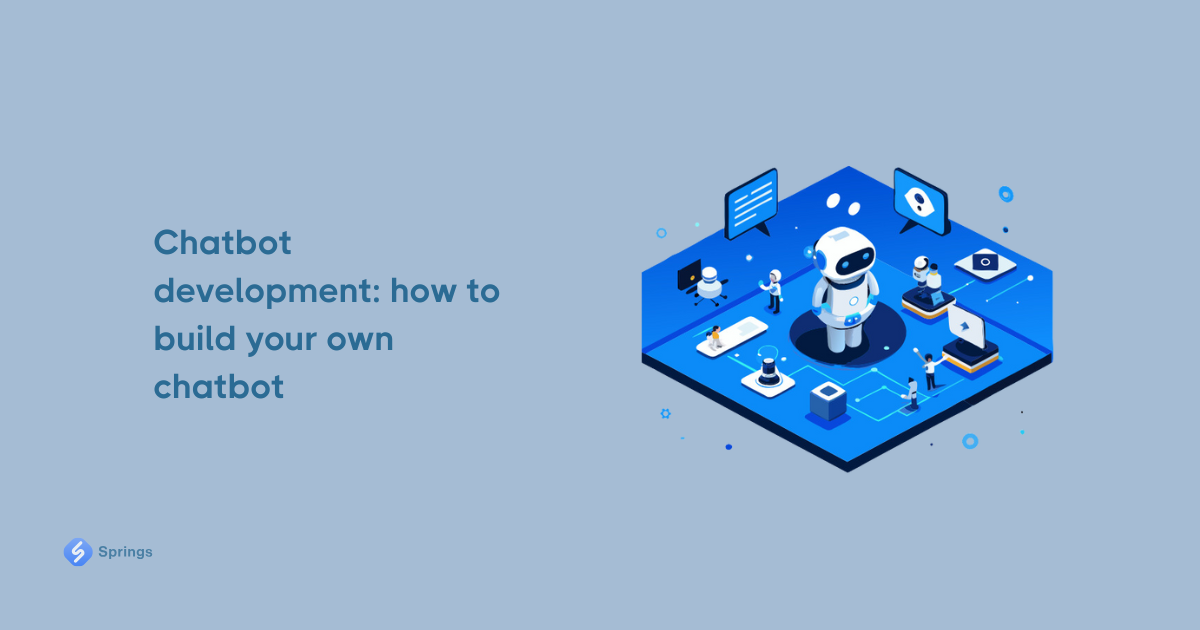 Chatbot development: how to build your own chatbot