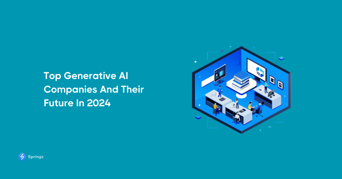 Top Generative AI Companies And Their Future In 2024