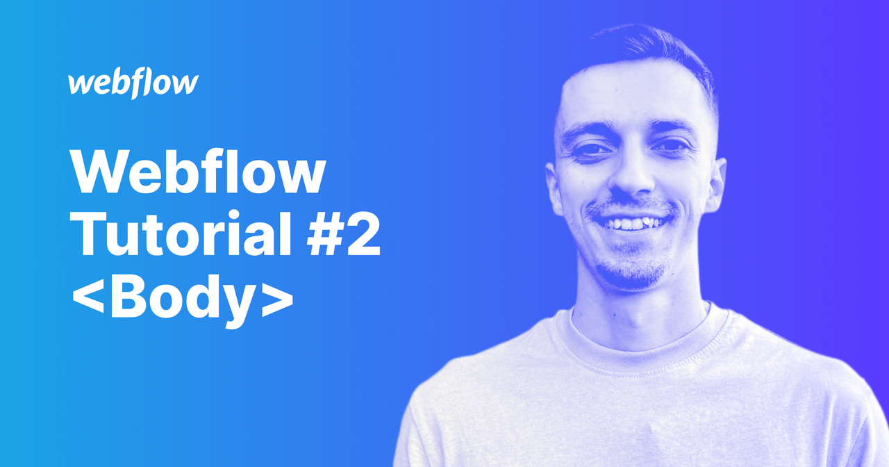 Webflow Tutorial #2. Елемент <Body>